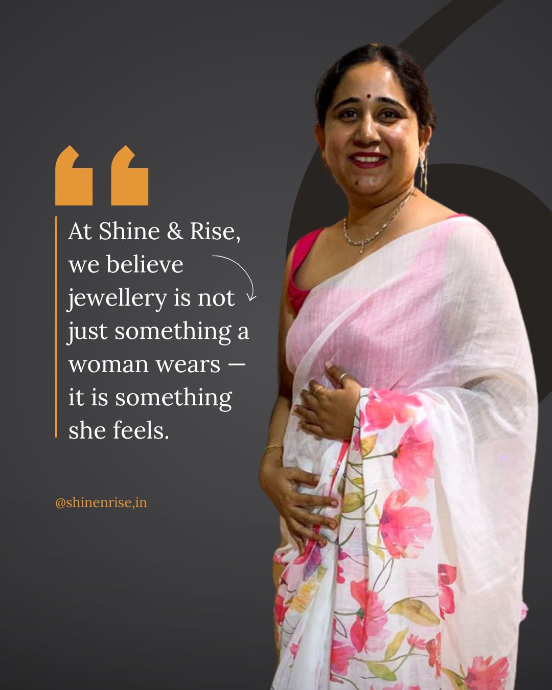 Woman in a floral saree with text about Shine & Rise jewelry on a dark background